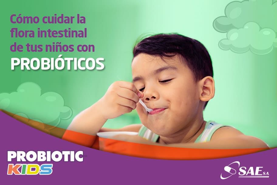 Cómo cuidar la flora intestinal de tus niños con PROBIÓTICOS