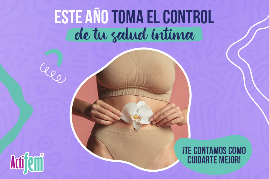 Tomar control de tu salud íntima: Una meta para el nuevo año 