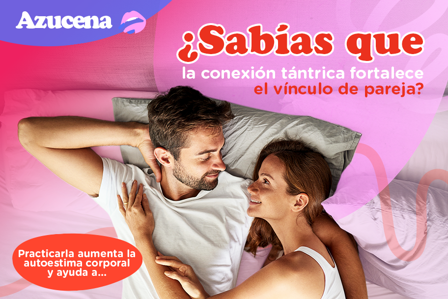Conexión tántrica: fortalece tu seguridad emocional y el vínculo en pareja