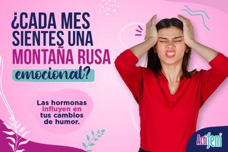 ¿Sientes una montaña rusa emocional? Las hormonas influyen en tus cambios de humor 